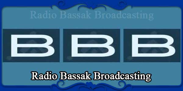 Radio Bassak Broadcasting