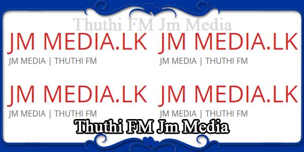 Thuthi FM Jm Media