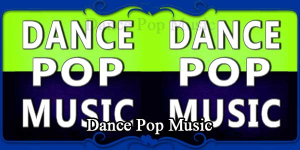 Dance Pop Music