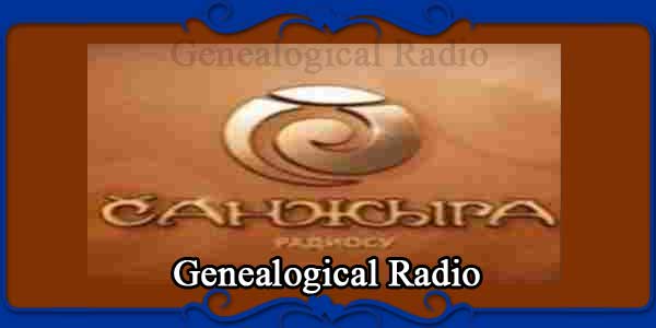 Genealogical Radio