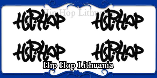 Hip Hop Lithuania