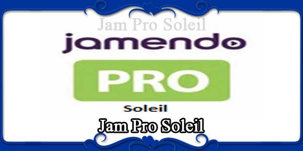 Jam Pro Soleil