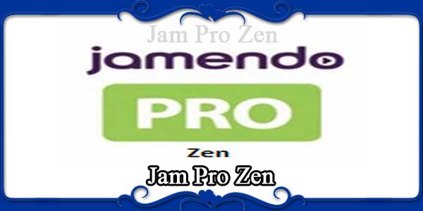 Jam Pro Zen