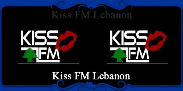 Kiss FM Lebanon