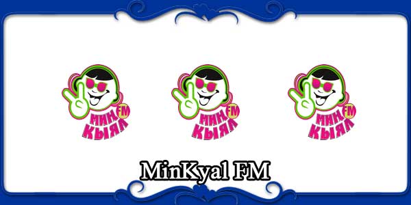 MinKyal FM