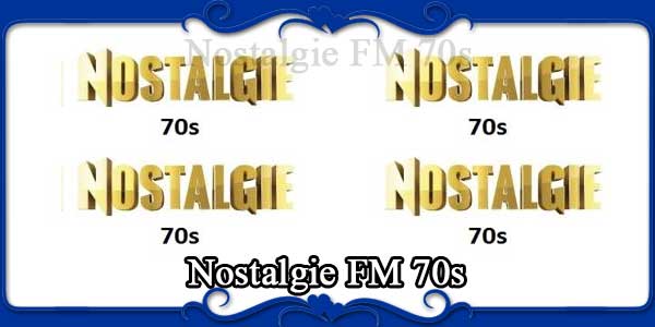 Nostalgie FM 70s