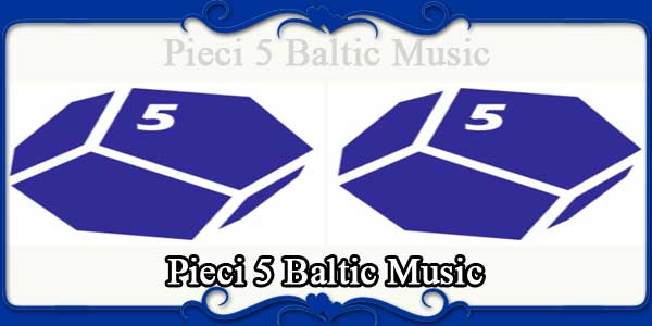 Pieci 5 Baltic Music
