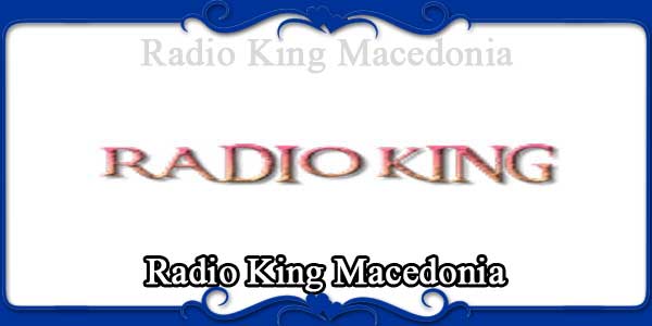 Radio King Macedonia