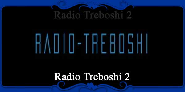 Radio Treboshi 2