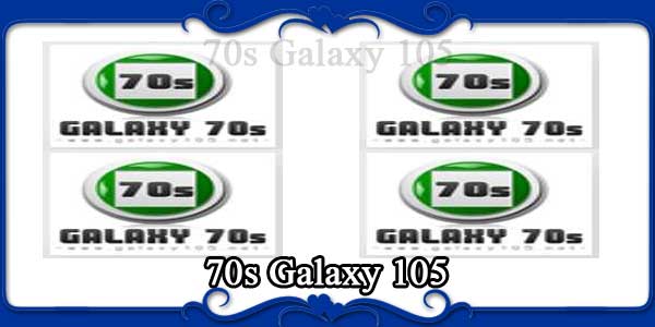70s Galaxy 105