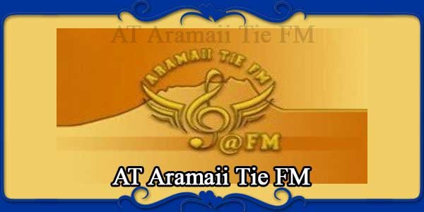 AT Aramaii Tie FM