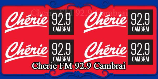 Cherie FM 92.9 Cambrai