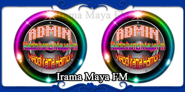 Irama Maya FM