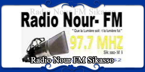 Radio Nour FM Sikasso