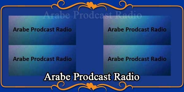 Arabe Prodcast Radio