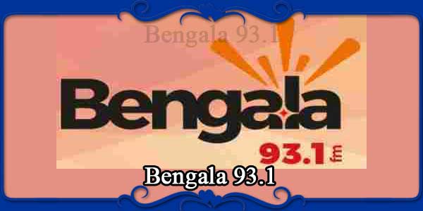 Bengala 93.1