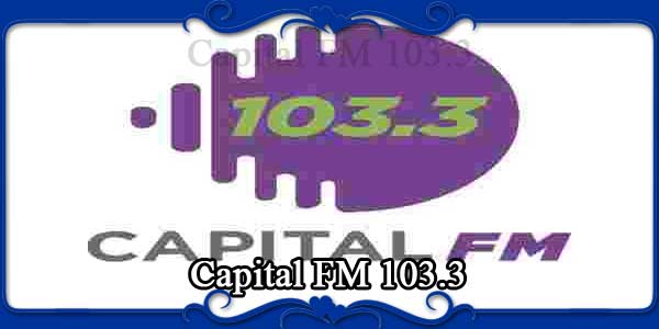 Capital FM 103.3