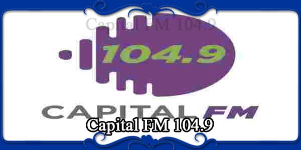 Capital FM 104.9