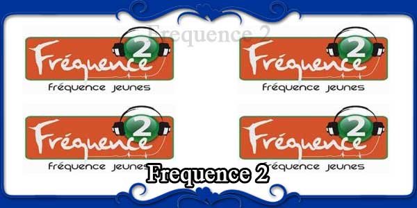 Frequence 2