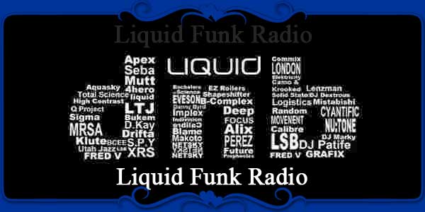 Liquid Funk Radio