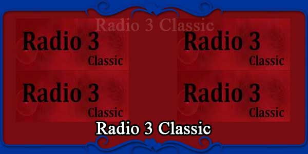 Radio 3 Classic