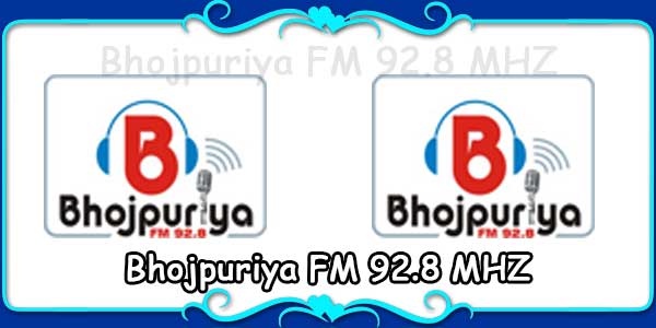 Bhojpuriya FM 92.8 MHZ
