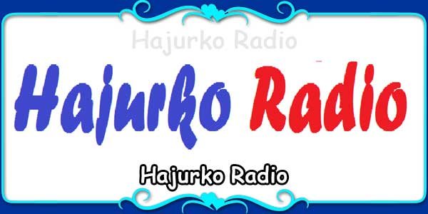 Hajurko Radio