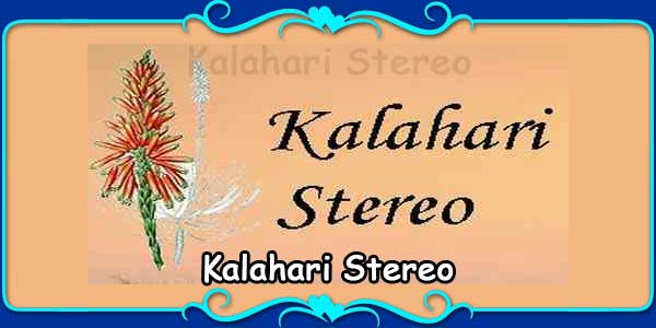 Kalahari Stereo