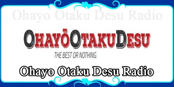 Ohayo Otaku Desu Radio