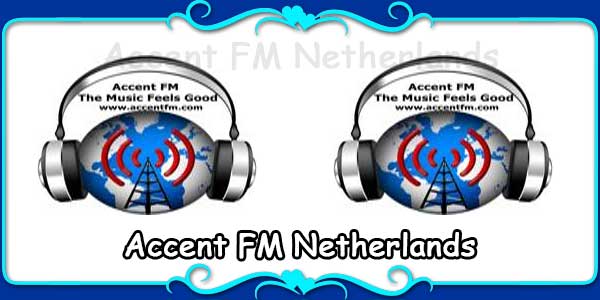 Accent FM Netherlands