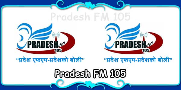 Pradesh FM 105