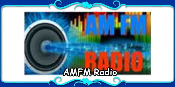 AMFM Radio