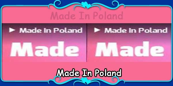Made In Poland