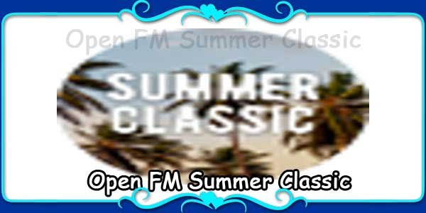 Open FM Summer Classic