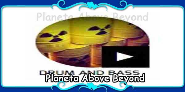 Planeta Above Beyond