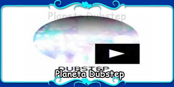 Planeta Dubstep