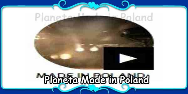 Planeta Made in Poland