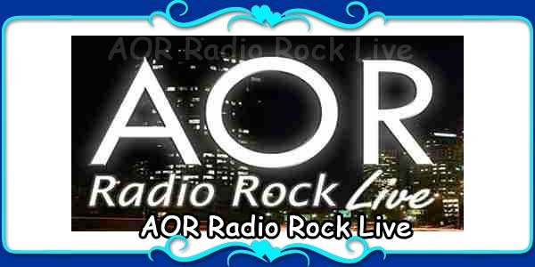 AOR Radio Rock Live
