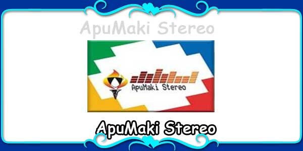 ApuMaki Stereo