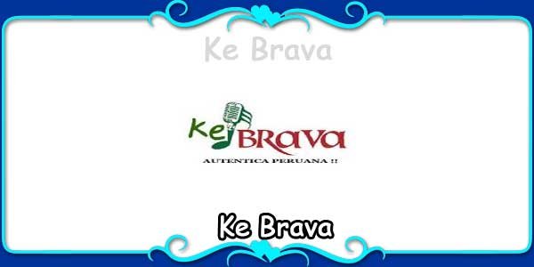 Ke Brava