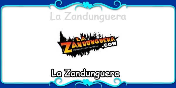 La Zandunguera