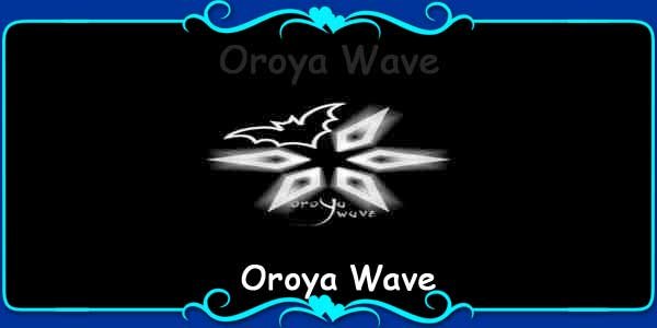 Oroya Wave