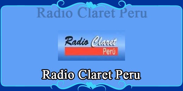 Radio Claret Peru