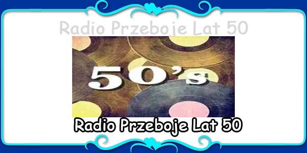 Radio Przeboje Lat 50