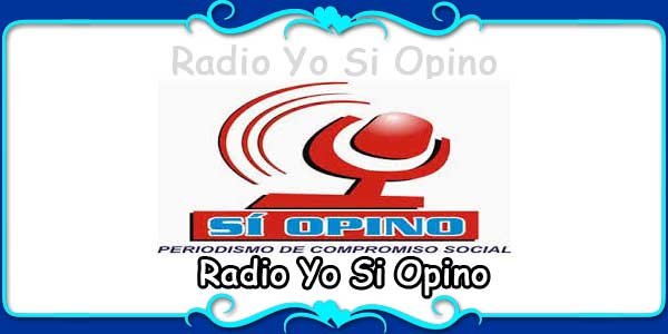 Radio Yo Si Opino