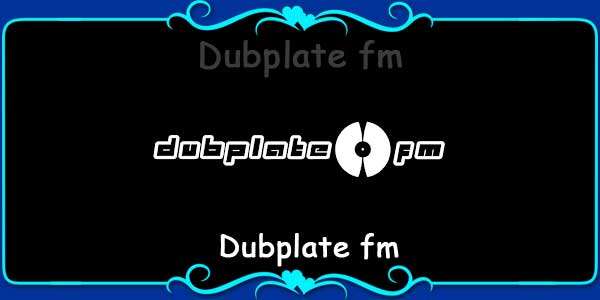 Dubplate FM