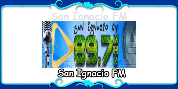 San Ignacio FM