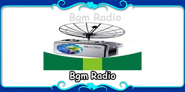Bgm Radio