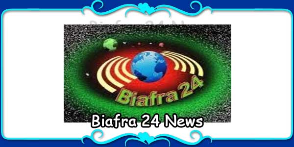 Biafra 24 News