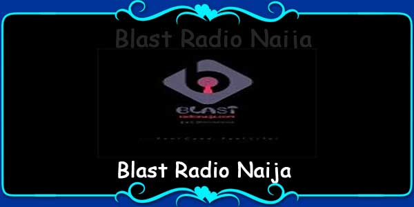 Blast Radio Naija